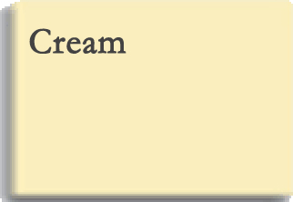 Cream.